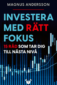 Investera med rätt fokus